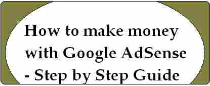 how to make money with Google AdSense step by step Guide