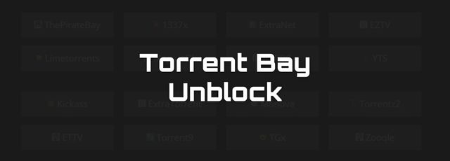 TorrentBay: *100% Unblock* Access of All Torrents Sites