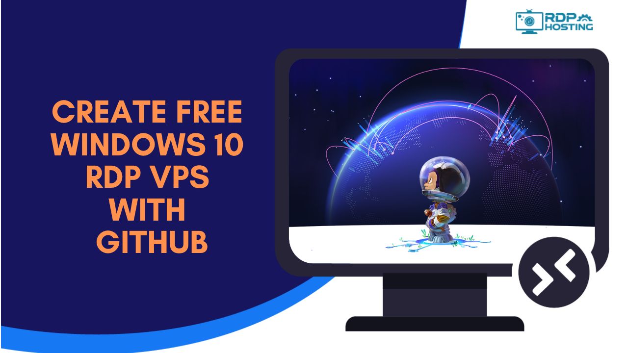 Create Free Windows 10 RDP VPS With Github